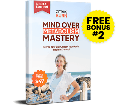 Mind Over Metabolism Mastery free bonus with CitrusBurn supplement